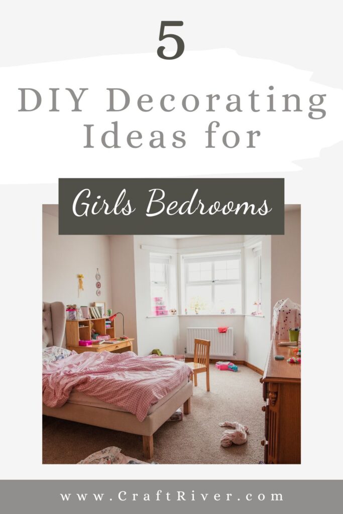 5 DIY Decorating Ideas For Girls Bedrooms