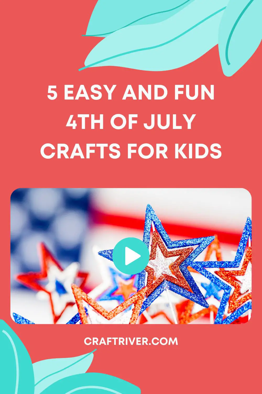 5 Easy and Fun 4th of July Crafts For Kids