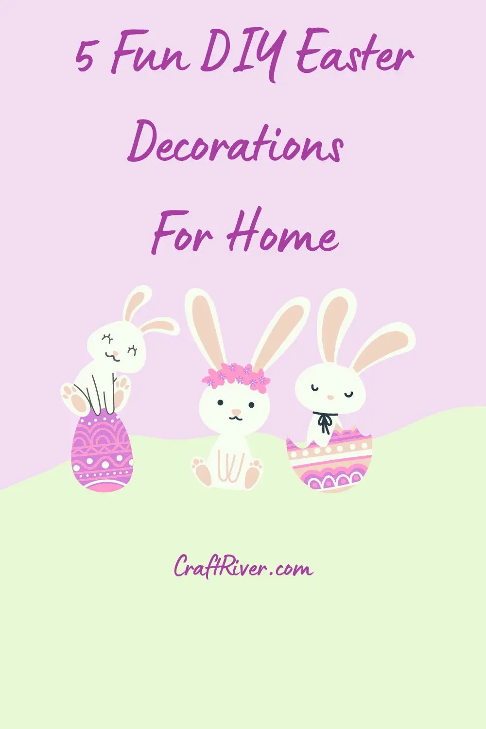 5 Fun and Creative DIY Easter Decorations For Your Home That Are Simply Charming
