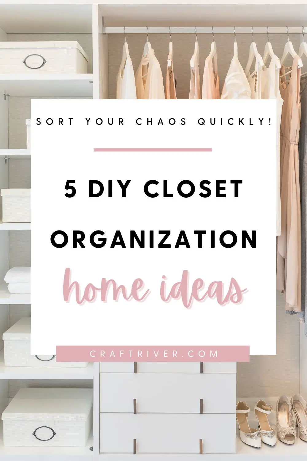DIY Closet Organization Ideas for the Home