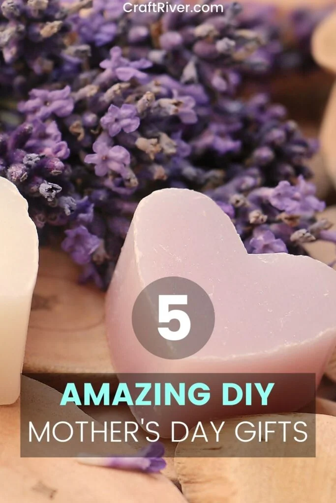DIY Mother Day Gifts