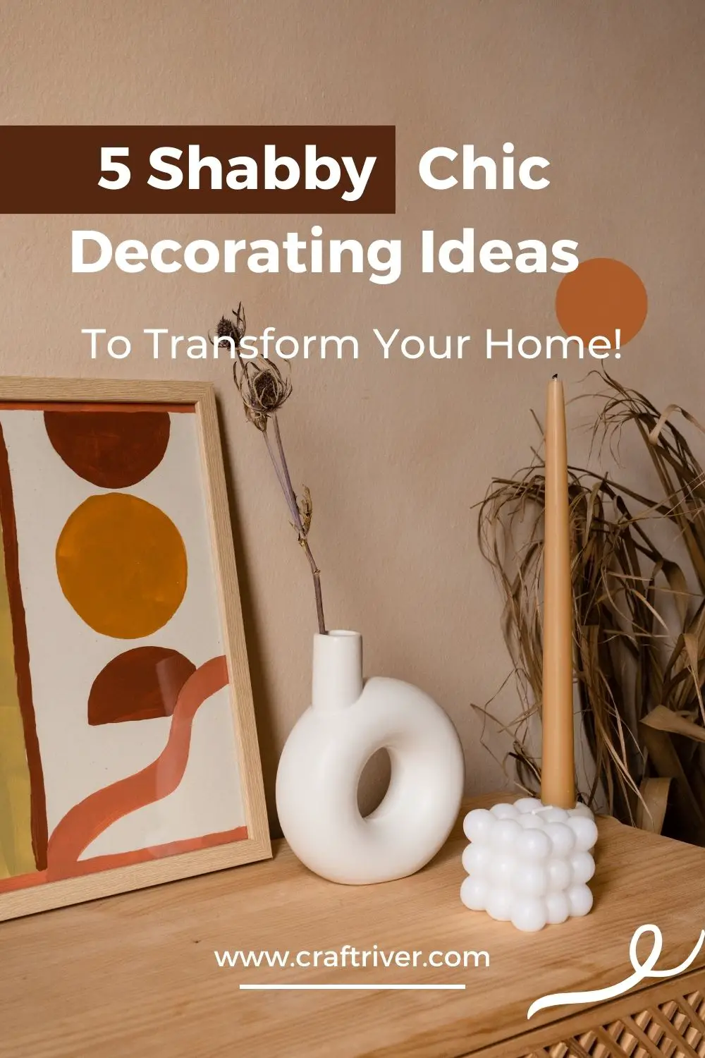 Shabby Chic Decorating Ideas to Transform Your Home