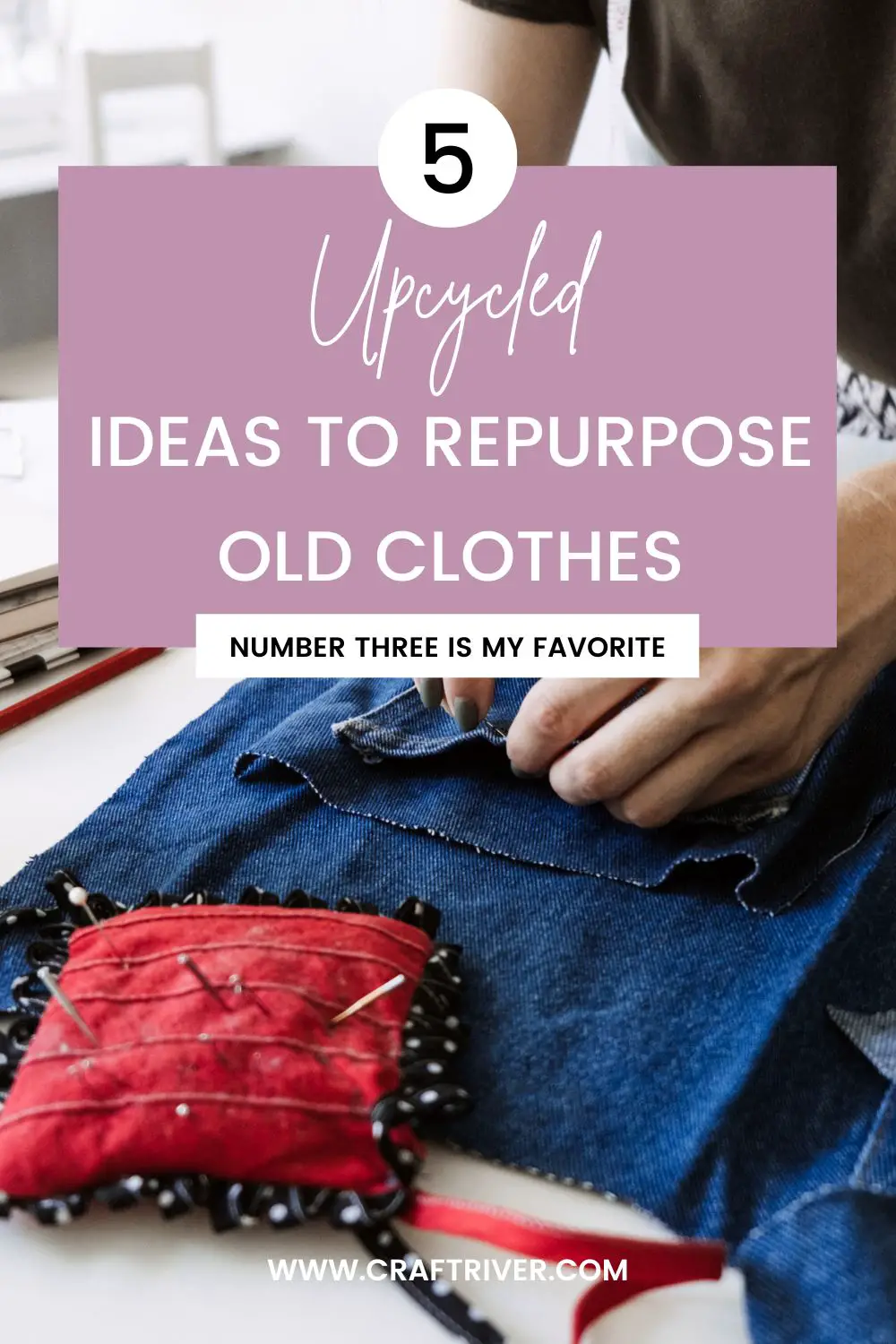 Upcycled Ideas and to Repurpose Old Clothes
