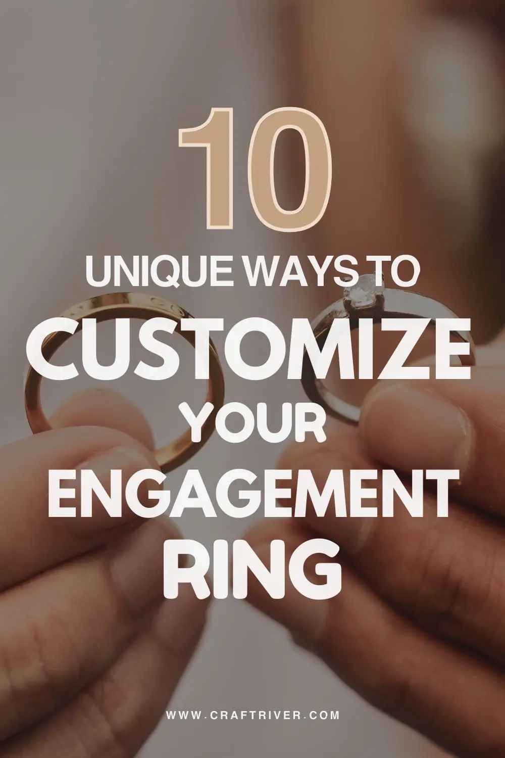 Ways To Customize Your Engagement Ring