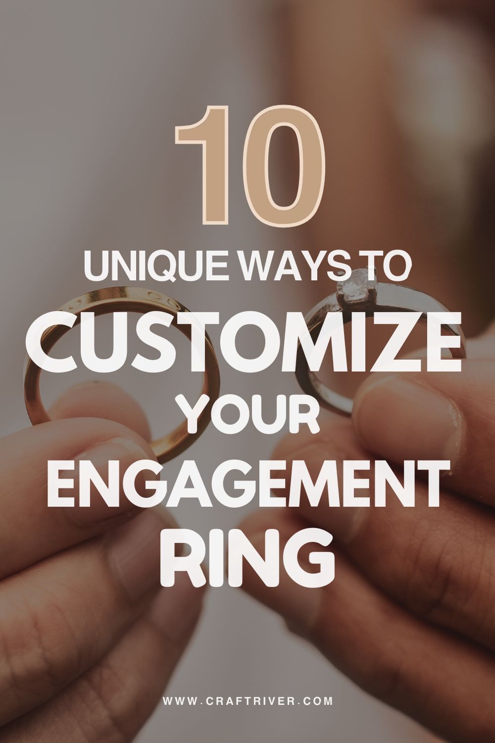 Ways To Customize Your Engagement Ring